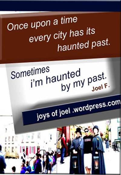 joys of joel ghost musings, quote about haunted past, ghost story