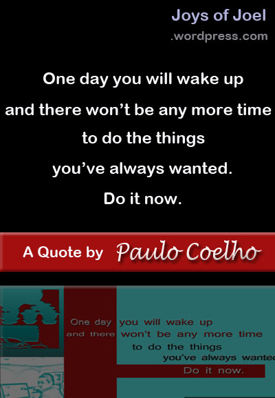 paulo coelho quote, joys of joel poems, poem about wishes, bucket list, motivational quote