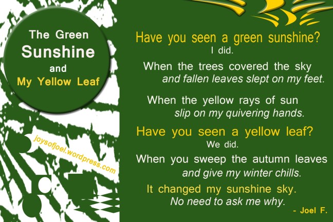 The Green Sunshine and My Yellow Leaf, joys of joel poems, a poetry about lover's changing sunshines