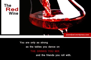 the red wine, joys of joel poems, poem about the people that you keep, awakening, friendship