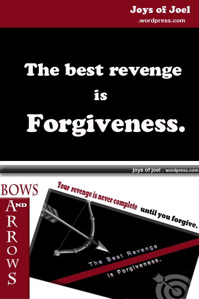 poem about forgiveness and revenge, joys of joel poems, bows and arrows, quote about revenge