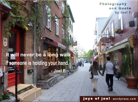 It will never be a long walk if someone is holding your hand, joys of joel poem, faith