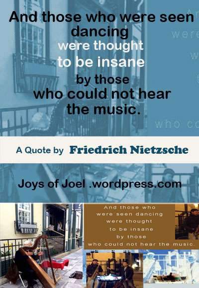 A Quote by Friedrich Nietzsche, joys of joel poems, poem about musics and love