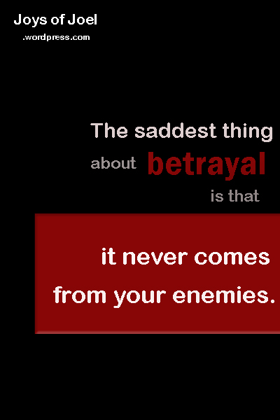 quote about betrayal, joys of joel poems, , poem about betrayal