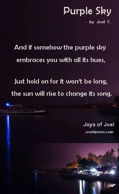 inspirational poem, joys of joel poems, beautiful poem about hope, life, photo of purple sky, rhyming poem